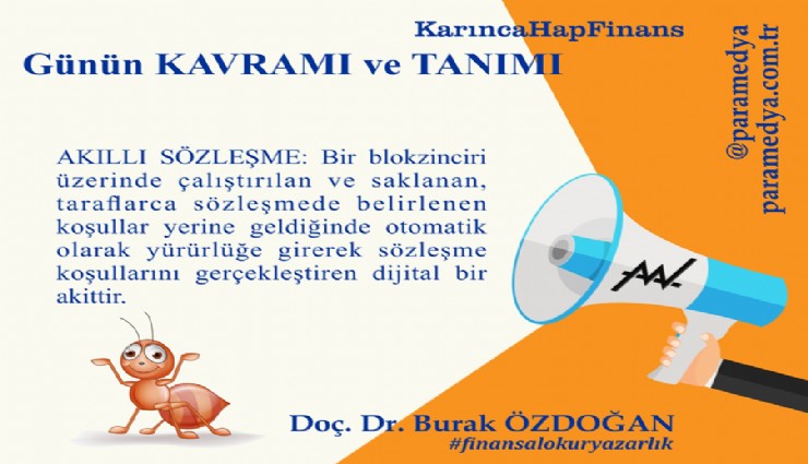 Karınca HapFinans Günün Kavramı ve Tanımı : AKILLI SÖZLEŞME Nedir?