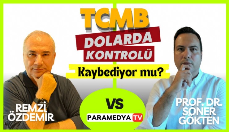 TCMB, Dolarda Kontrolü Kaybediyor mu?